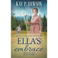 Ella's Embrace: A Historical Christian Romance