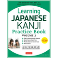 Learning Japanese Kanji Practice Book Volume 2: (Jlpt Level N4 & AP Exam) the Quick and Easy Way to Learn the Basic Japanese Kanji
