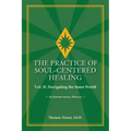 THE PRACTICE OF SOUL-CENTERED HEALING Vol. II: Navigating the Inner World