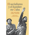El Socialismo Y El Hombre En Cuba