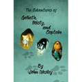 The Adventures of Goliath, Misty, and Captain