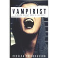 Vampirist: A Book about Real Vampires
