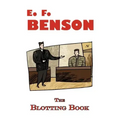 The Blotting Book - A Mystery by E.F. Benson