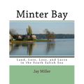 Minter Bay: Land, Lore, Loss, and Lucre in the South Salish Sea