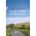 Cheyenne Madonna