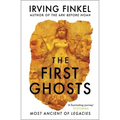 The First Ghosts: Most Ancient of Legacies
