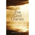 The God Diaries: A One-year Journey Into an Authentic Faith Experience