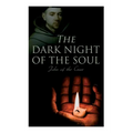The Dark Night of the Soul: Spiritual Poem