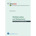 Multilateralism and Multipolarity: Structures of the Emerging World Order