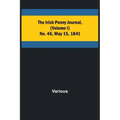 The Irish Penny Journal, (Volume I) No. 46, May 15, 1841