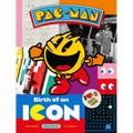 Pac-Man: Birth of an Icon
