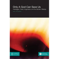Only a God Can Save Us: Heidegger, Poetic Imagination and the Modern Malaise