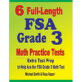 6 Full-Length FSA Grade 3 Math Practice Tests: Extra Test Prep to Help Ace the FSA Grade 3 Math Test