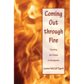 Coming Out through Fire