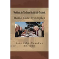 Workbook for The Home Health Aide Textbook: Home Care Principles