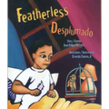 Featherless / Desplumado