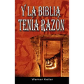 Y La Biblia Tenia Razon (Coleccion de la Biblia de Israel)