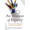 An Illusion of Equity: The Legacy of Eugenics in Today's Education