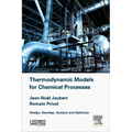 Thermodynamic Models for Chemical Engineering: Design, Develop, Analyse and Optimize