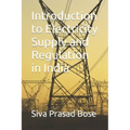 Introduction to Electricity Supply and Regulation in India
