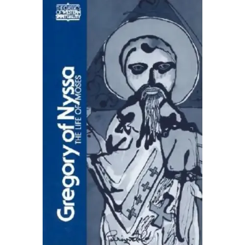 Gregory of Nyssa: The Life of Moses