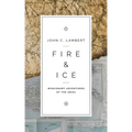 Fire & Ice: Missionary Adventures of the 1800s