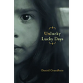 Unlucky Lucky Days