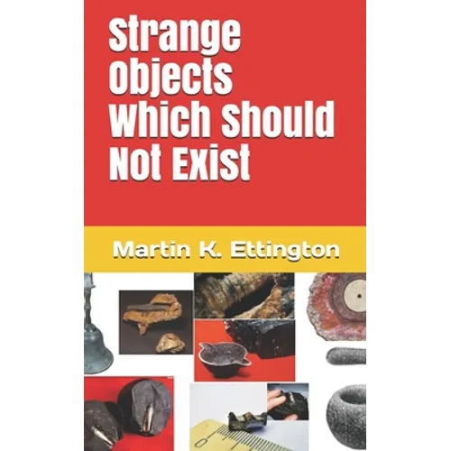 Strange Objects Which Should Not Exist