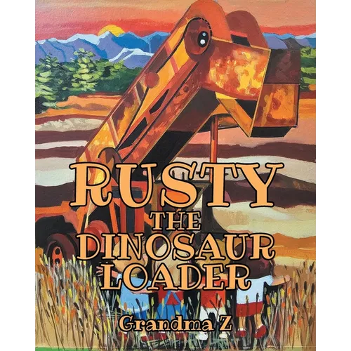 Rusty the Dinosaur Loader