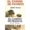 El Camino de Francia (Spanish) Edition