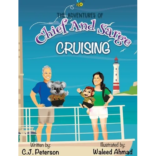 Cruising (Adventures of Chief and Sarge, Book 1): The Adventures of Chief and Sarge, Book 1