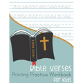 Bible Verses Printing Practice Workbook: for Kids