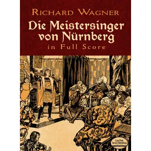 Die Meistersinger Von Nürnberg in Full Score