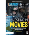 Investing in Movies: Strategies for Investors and Producers