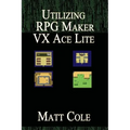 Utilizing RPG Maker VX Ace Lite