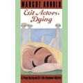 Exit Actors, Dying