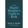 The Board Member's Guide to Risk
