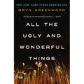All the Ugly and Wonderful Things