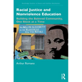 Racial Justice and Nonviolence Education: Building the Beloved Community, One Block at a Time