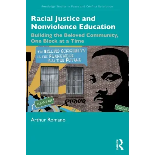 Racial Justice and Nonviolence Education: Building the Beloved Community, One Block at a Time