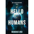 Hello Humans