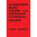 Elementary Music Theory for Orthodox Liturgical Singing