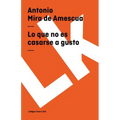 Lo que no es casarse a gusto