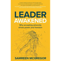 Leader Awakened: Why Accepting Adversity Drives Power and Freedom