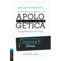 Introducción a la Apologética Cristiana: La Evidencia de Dios