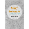 Story and Structure: A Complete Guide