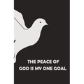 The Peace of God is My One Goal