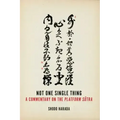 Not One Single Thing: A Commentary on the Platform Sutra