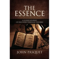 The Essence: A Guided Journey of Discovery through the Bible