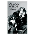 Oscar Wilde: Essays: Der Sozialismus und die Seele des Menschen, Aus dem Zuchthaus zu Reading, Aesthetisches Manifest, Zwei Gespräc